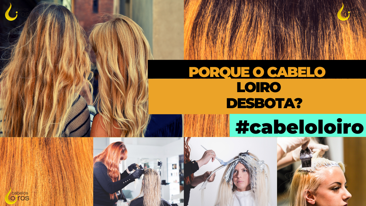 O cabelo loiro desbota